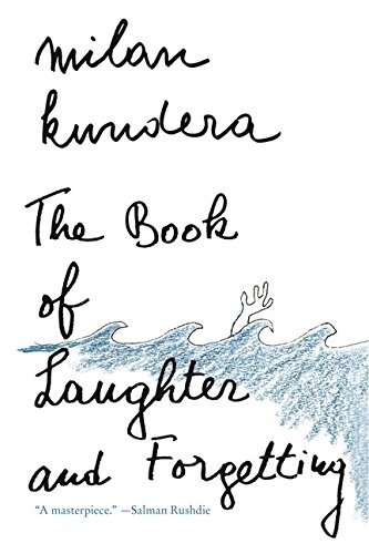 Milan Kundera/The Book of Laughter and Forgetting