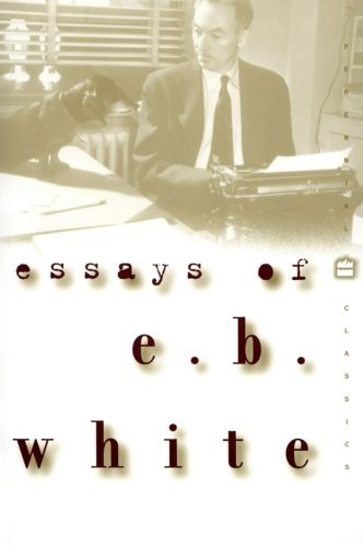 E. B. White/Essays of E. B. White