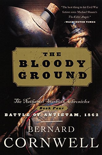 Bernard Cornwell/Bloody Ground@ The Nathaniel Starbuck Chronicles: Book Four