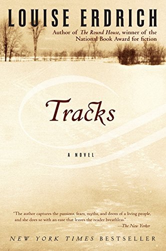 Louise Erdrich/Tracks a Novel