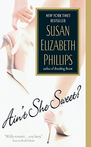 Susan Elizabeth Phillips/Ain't She Sweet?