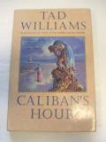 Tad Williams Caliban's Hour 