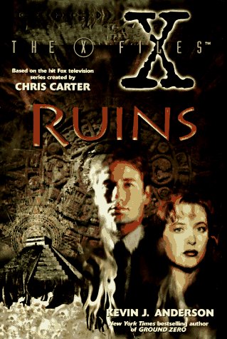 Kevin J. Anderson/Ruins (The X-Files)