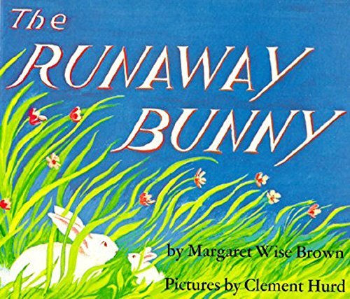 Margaret Wise Brown/The Runaway Bunny