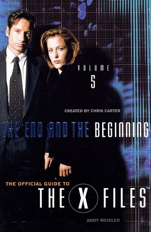 Andy Meisler/End & The Beginning@Official Guide To The X-Files, Vol. 5