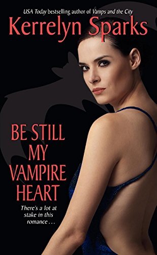 Kerrelyn Sparks/Be Still My Vampire Heart