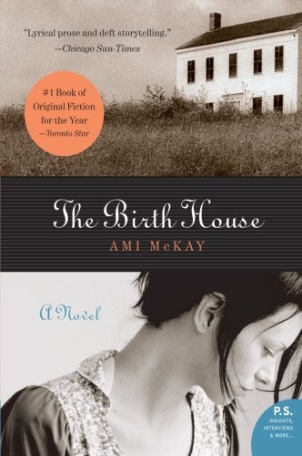 Ami McKay/The Birth House
