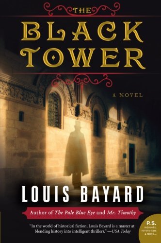 Louis Bayard/The Black Tower