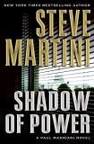 Steve Martini Shadow Of Power A Paul Madriani Novel 