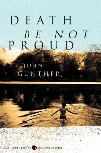 John J. Gunther/Death Be Not Proud