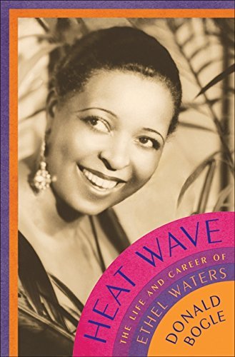 Donald Bogle/Heat Wave@ The Life and Career of Ethel Waters