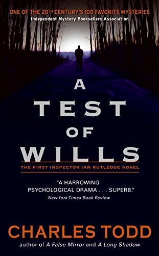 Charles Todd/A Test Of Wills