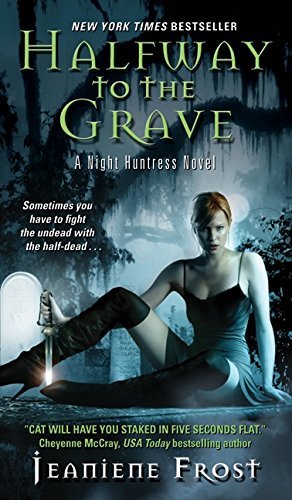 Jeaniene Frost/Halfway to the Grave