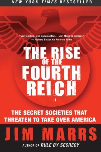 Jim Marrs/The Rise of the Fourth Reich@Reprint