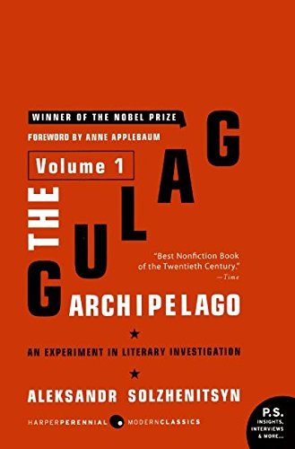 Aleksandr I. Solzhenitsyn/The Gulag Archipelago [Volume 1]@ An Experiment in Literary Investigation