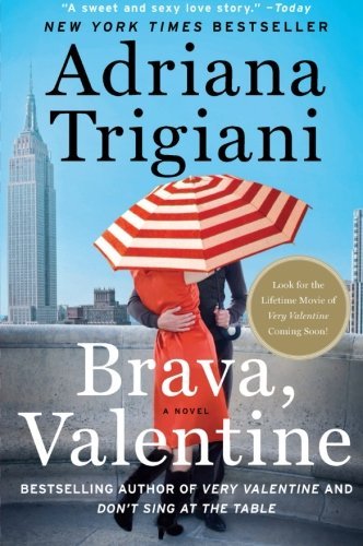Adriana Trigiani/Brava, Valentine
