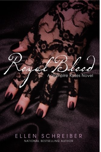 Ellen Schreiber/Vampire Kisses 6@ Royal Blood