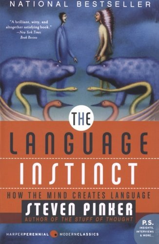 Steven Pinker/The Language Instinct@ How the Mind Creates Language