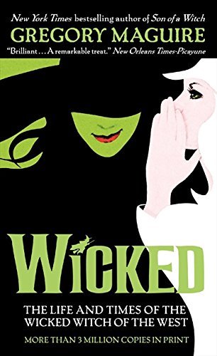 Gregory Maguire/Wicked@The Life and Times of the Wicked Witch of the Wes