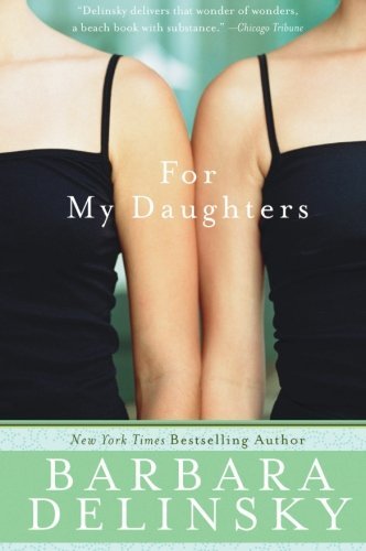 Barbara Delinsky/For My Daughters