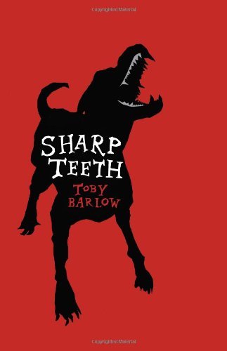 Toby Barlow/Sharp Teeth