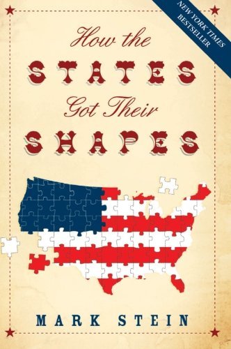 Mark Stein/How the States Got Their Shapes@Reprint