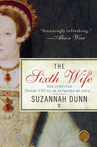 Suzannah Dunn/Sixth Wife,The