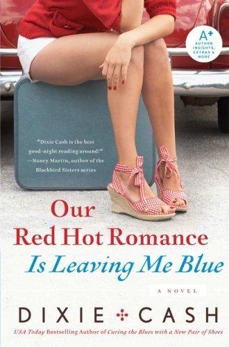 Dixie Cash/Our Red Hot Romance Is Leaving Me Blue@1