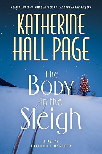 Katherine Hall Page/Body In The Sleigh,The