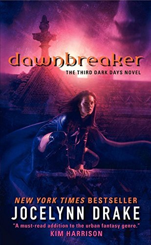 Jocelynn Drake/Dawnbreaker@ The Third Dark Days Novel