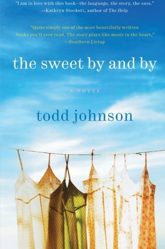 Todd Johnson/The Sweet by and by