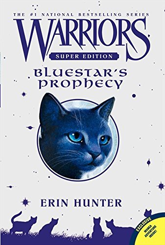Erin Hunter/Warriors: Bluestar's Prophecy@Super Edition