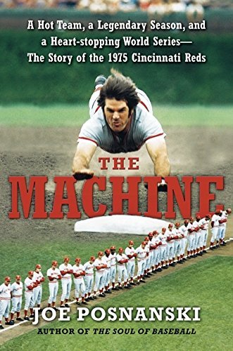Joe Posnanski/Machine,The@A Hot Team,A Legendary Season,And A Heart-Stopp