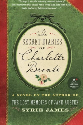 Syrie James/The Secret Diaries of Charlotte Bronte