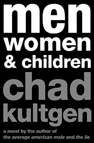 Chad Kultgen/Men,Women & Children