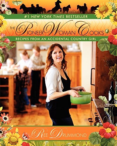 Ree Drummond/The Pioneer Woman Cooks@Recipes from an Accidental Country Girl