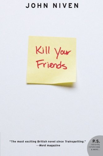 John Niven/Kill Your Friends@Revised