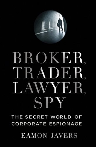 Eamon Javers/Broker, Trader, Lawyer, Spy