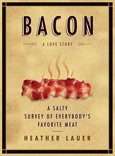 Heather Lauer/Bacon@ A Love Story: A Salty Survey of Everybody's Favor