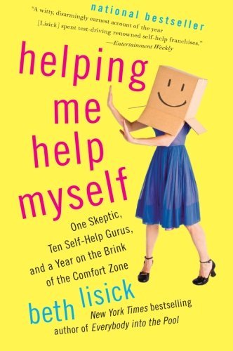 Beth Lisick/Helping Me Help Myself@ One Skeptic, Ten Self-Help Gurus, and a Year on t