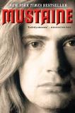 Mustaine Dave Mustaine A Heavy Metal Memoir 