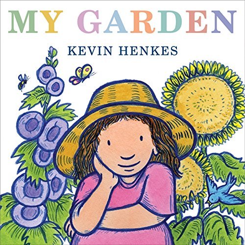 Kevin Henkes/My Garden