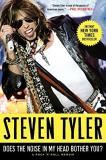 Steven Tyler Does The Noise In My Head Bother You? 