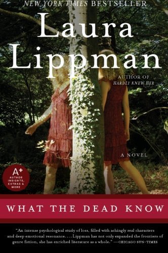 Laura Lippman/What the Dead Know