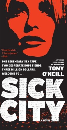Tony O'Neill/Sick City