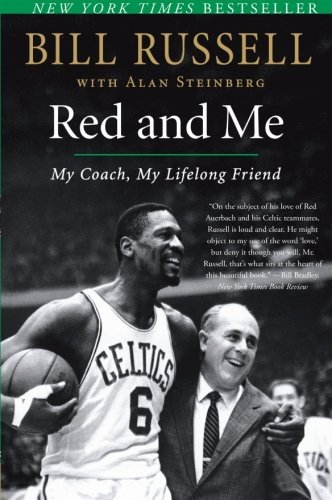 Bill Russell/Red and Me@ My Coach, My Lifelong Friend
