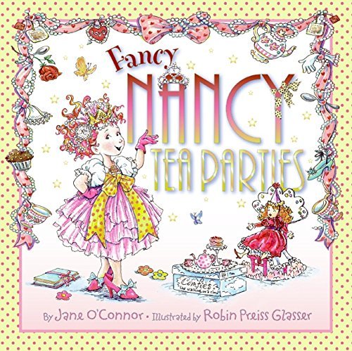 Jane O'Connor/Fancy Nancy Tea Parties