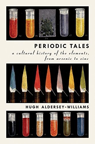 Hugh Aldersey Williams/Periodic Tales@A Cultural History Of The Elements,From Arsenic