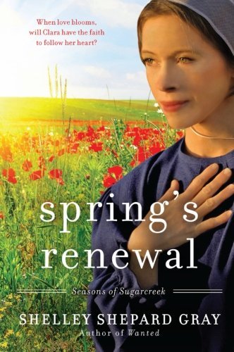 Shelley Shepard Gray/Spring's Renewal