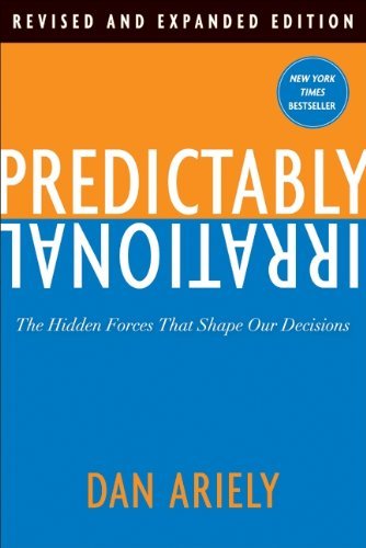 Dan Ariely/Predictably Irrational@ The Hidden Forces That Shape Our Decisions@Revised, Expand